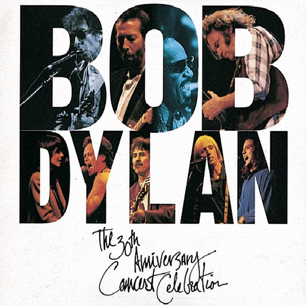 Bob Dylan, The 30th Anniversary Concert Celebration